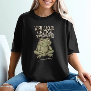 Comfort Colors 1717 T-Shirt | Funny Frog Meme Shirt, Sarcastic Toad Graphic Tee, Critical Thinking Introvert Shirt, Cute Sarcasm Gift