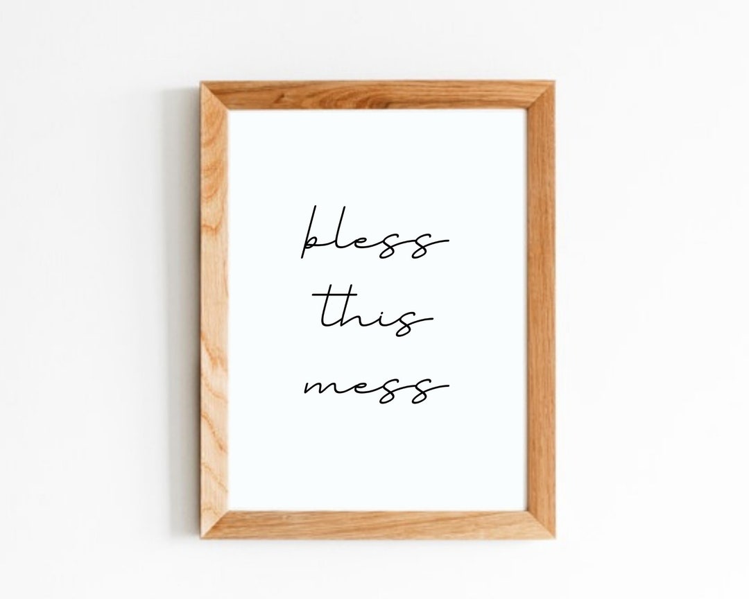 Bless This Mess Printable Home Art Print Minimalist Home Art Simple ...