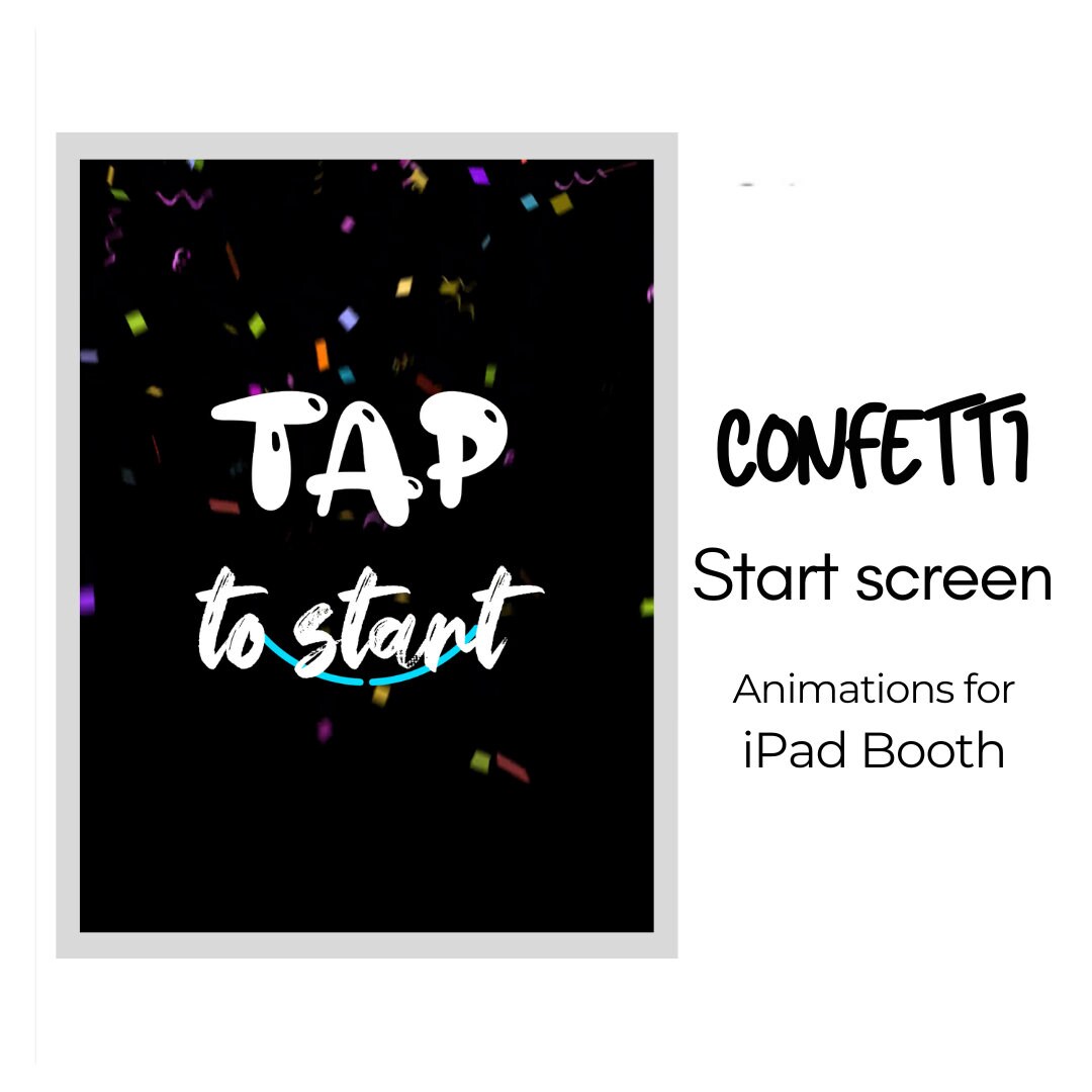 Tap Confetti Start Screen Ipad Photo Booth Animation Etsy