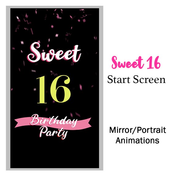 Sweet 16 Start Screen Mirror Photo booth Animations Etsy