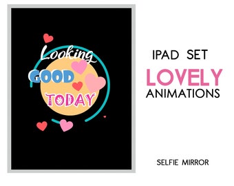 iPad Lovely Party Set Animations. Selfie Mirror party animations.