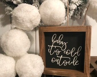 Baby its cold outside sign, Christmas sign, winter sign, hot cocoa bar sign, gift