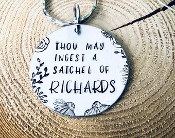 Thou May Ingest A Satchel of Richards Keychain | Eat A Bag Of Dicks Keychain