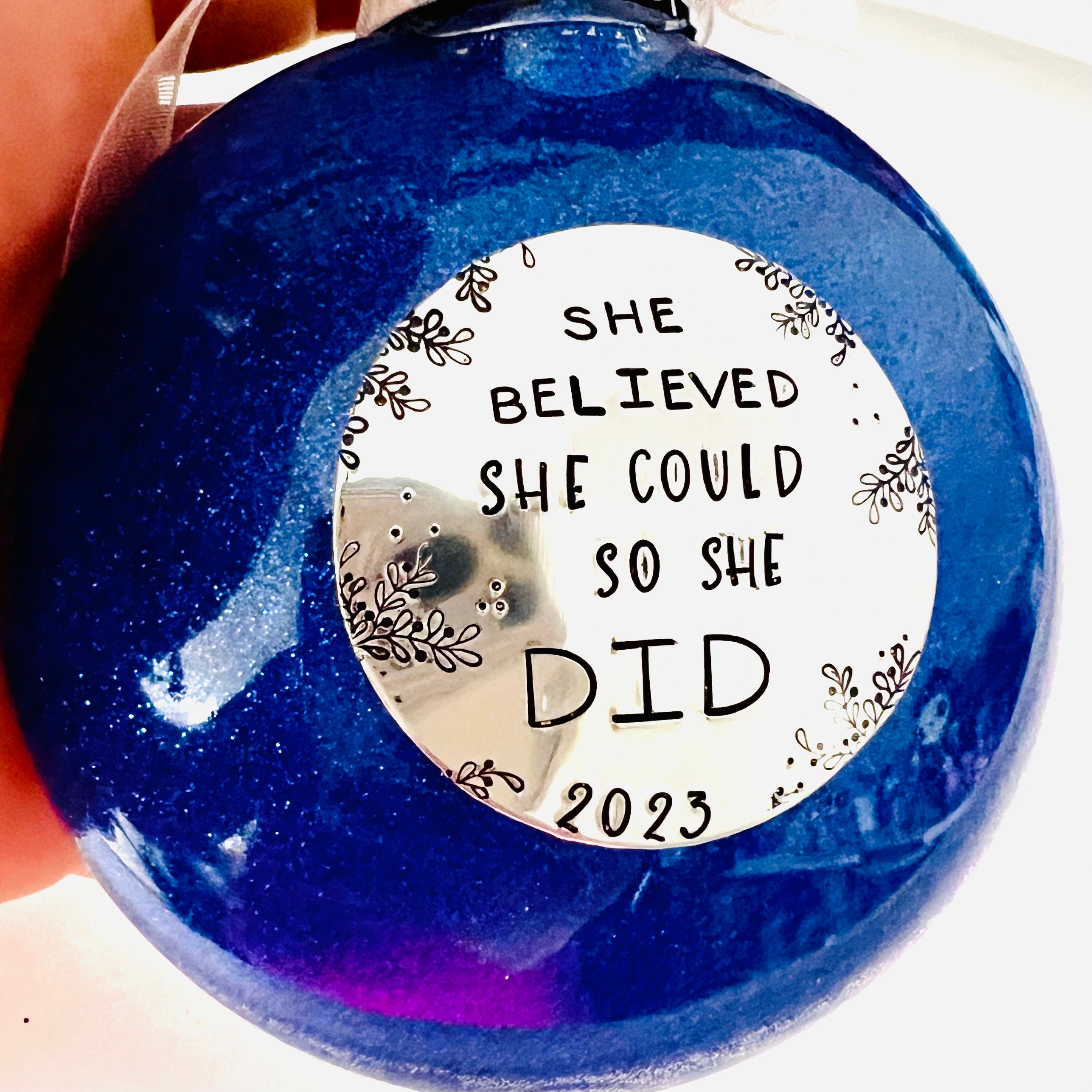 Ornament - She Believed She Could so She Did - Raw Wood 3x3in Ornament - She Believed She Could so She Did - Raw Wood 3x3in