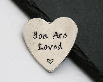 You are Loved Personalised Heart Keepsake Token, Handmade UK Modern English Pewter, Hand Stamped with your message / words
