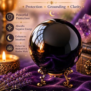 May include: A polished black obsidian crystal sphere with an 8 cm diameter, resting on an ornate gold-toned metal stand. The text reads Black Obsidian CRYSTAL SPHERE, Protection, Grounding, Clarity, Powerful Protection, Absorbs Negative Energy, Enhances Intuition, Perfect for Meditation & Shadow Work, and A beautiful tool for divination, inner reflection, and spiritual growth.