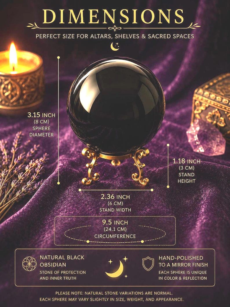 May include: A polished black obsidian sphere on a gold-toned metal stand. The sphere has an 8 cm diameter and 24.1 cm circumference. The stand is 3 cm high and 6 cm wide. Text includes DIMENSIONS, NATURAL BLACK OBSIDIAN, and further descriptive details.