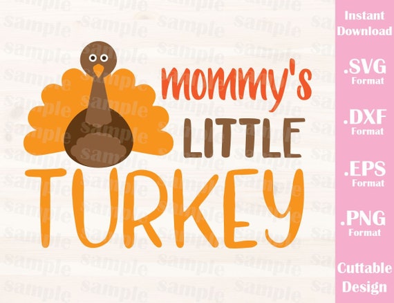 Mommys Little Turkey Thanksgiving Day Cutting File In Svg Etsy