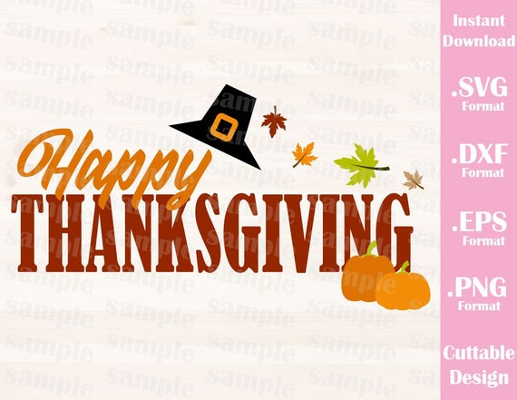 Happy Thanksgiving Day Cutting File In Svg Esp Dxf And Png Etsy