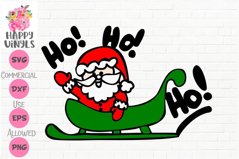 Download Santa In Sleigh Ho Ho Ho SVG Cut File | Etsy