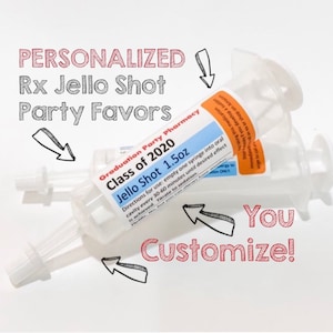 2023 PERSONALIZED/Graduation Party Favors, Jello Shots, Printable PDF, DIY Party Favors, Pill Bottles, Nursing School, College, PharmD