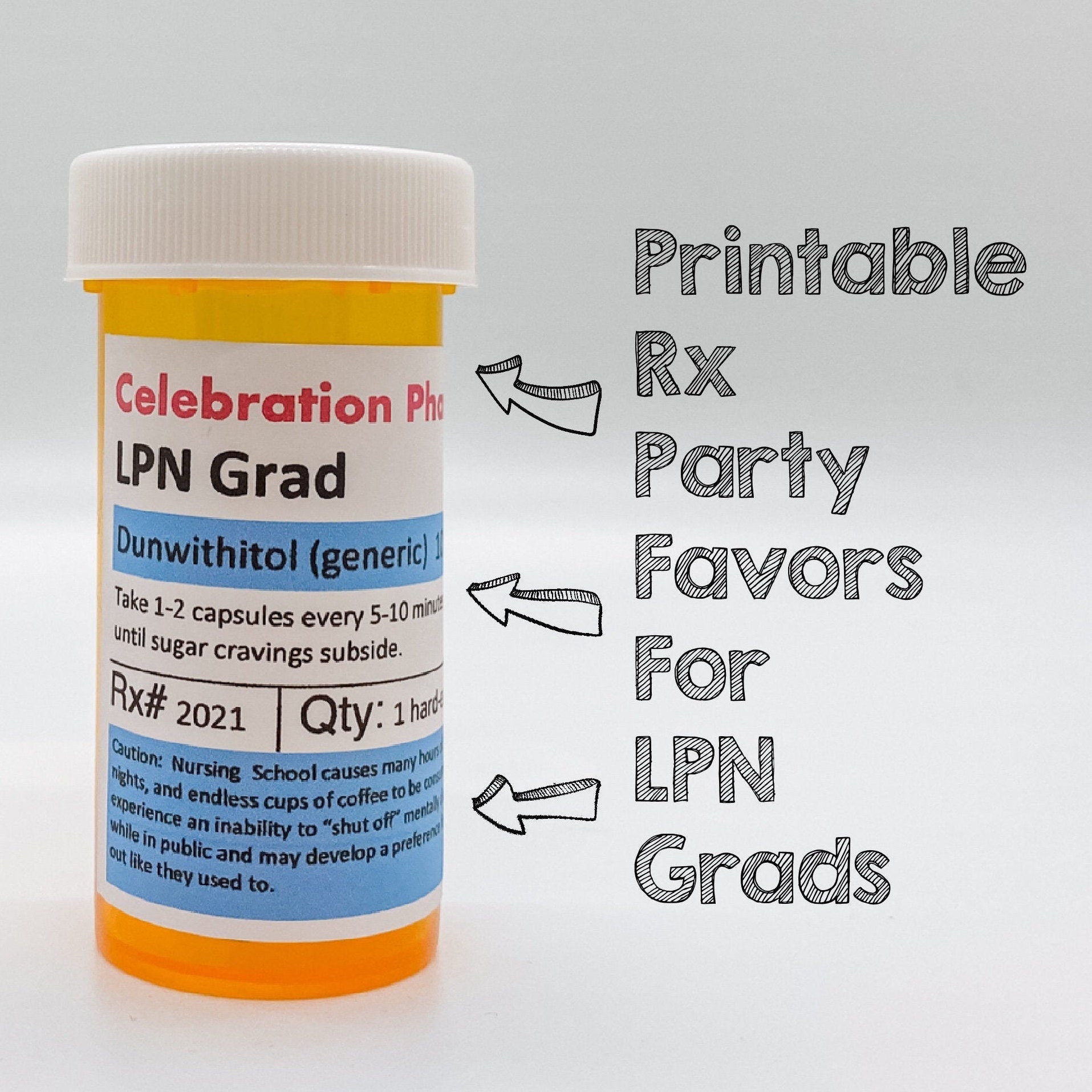 LPN Graduation Party Favor PRINTABLE Labels/ Medical party favors / Pill bottles /LPN graduation gift / Nurse Graduation party decorations