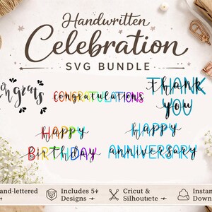 May include: A collection of handwritten SVG designs for celebrations. The image features phrases like "Congrats," "Congratulations," "Thank You," "Happy," "Birthday," and "Anniversary" in various colors. The words are in a handwritten font. The image also includes decorative elements.