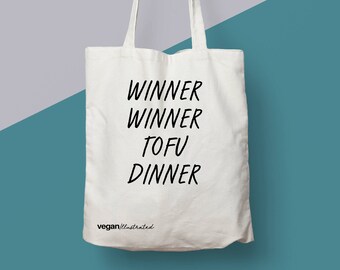 Vegan Gift. Vegan Bag. "Winner Winner Tofu Dinner" Eco Tote Bag.