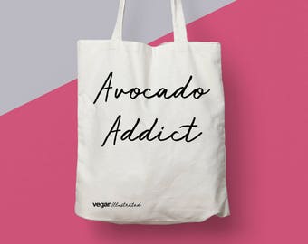 Vegan Gift. Vegan Bag. "Avocado Addict" Eco Tote Bag.