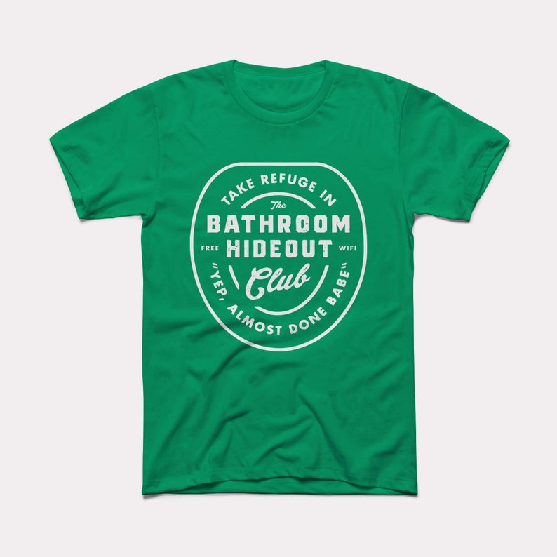 Bathroom Hideout Club Adult Unisex Tee BabyDoopy Cute Funny Parenting Mom Dad Graphic Print Shirt Kelly