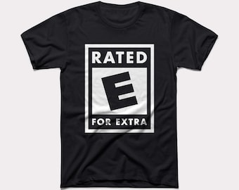 E for Extra Adult Unisex Tee - BabyDoopy - Funny Graphic Print Shirt