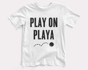 Play On Playa Baby + Kids Tee - BabyDoopy - Toddler Youth Cute Funny Graphic Print Shirt