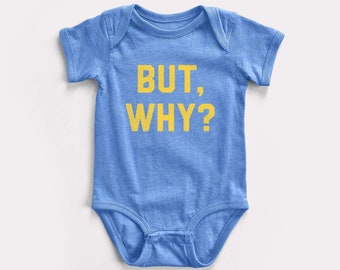 But Why Baby Bodysuit - BabyDoopy - Hip Modern Funny Kids Graphic Print