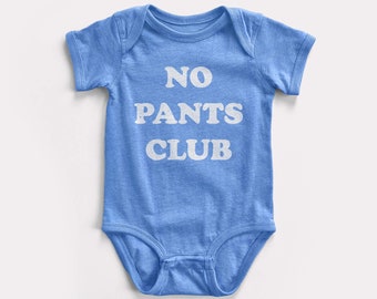 No Pants Club Baby Bodysuit - BabyDoopy - Cute Funny Graphic Print