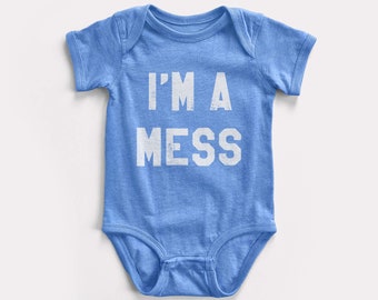 I'm A Mess Baby Bodysuit - BabyDoopy - Cute Funny Graphic Print