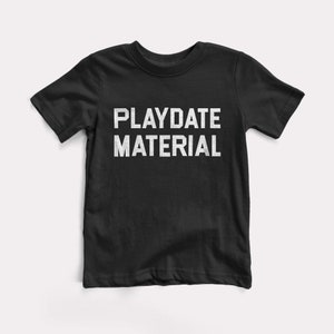 Playdate Material Baby + Kids Tee - BabyDoopy - Toddler Youth Cute Funny Graphic Print Shirt