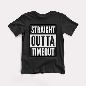 Straight Outta Timeout Baby + Kids Tee - BabyDoopy - Toddler Youth Cute Funny Rap Hiphop Graphic Print Shirt