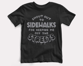 Shout Out To Sidewalks Baby + Kids Tee - BabyDoopy - Toddler Youth Cute Funny Rap Hiphop Graphic Print