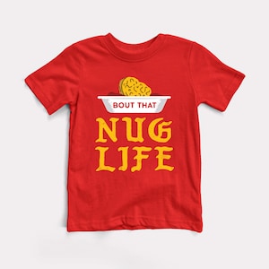 Nug Life Baby + Kids Tee - BabyDoopy - Toddler Youth Mignon Drôle De Poulet Nugget Graphic Print Shirt