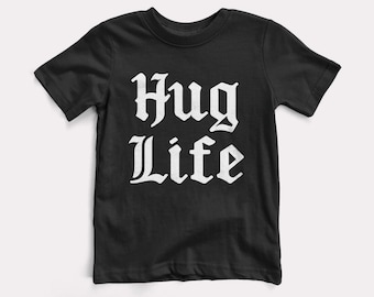 Hug Life Baby + Kids Tee - BabyDoopy - Toddler Youth Cute Funny Rap Hiphop Graphic Print Shirt