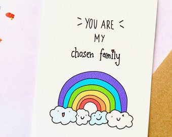 Cute LGBT greeting card - Chosen family | Mothers/Fathers day | Support for your LGBTIQ+ mother, father, daughter, son, sister or brother