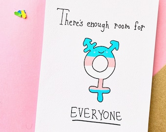 Cute Trans greeting card - There is room enough for everyone. Transgender support | transgender FtM, MtF  | LGBT ally | Transgender pride
