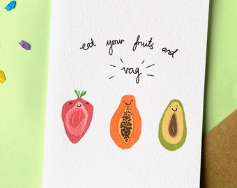 Naughty funny greeting card - eat your fruits and vag. Gay & lesbian greeting cards | adults card | inappropriate birthday | anniversary