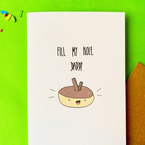 Naughty greeting card - fill my hole daddy. Rude/funny/kink/adult card, sex anniversary card, cheeky card, naughty love birthday card