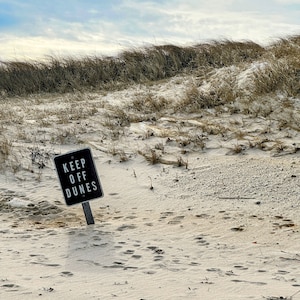 Keep Off The Dunes Sandwich, MA | Cape Cod Print | Photo Gift | Cape Cod Photography | Coastal Home Decor | Beach Photography | Nautical