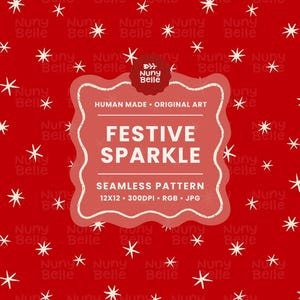 May include: A festive seamless pattern design with a red background and white starbursts. The design includes the text "FESTIVE SPARKLE" and "SEAMLESS PATTERN" in a white frame. The image also includes the text "Nuny Belle".