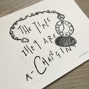 The Times They Are A-Changing Lino Print | Original Art | Bob Dylan | Music Art | Lyric Print | Handmade Art Print
