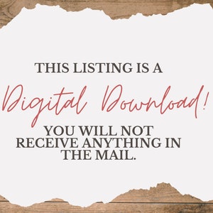 Może przedstawiać: Biały kawałek papieru z postrzępionymi krawędziami na drewnianym tle. Tekst na papierze brzmi "THIS LISTING IS A Digital Download! YOU WILL NOT RECEIVE ANYTHING IN THE MAIL."