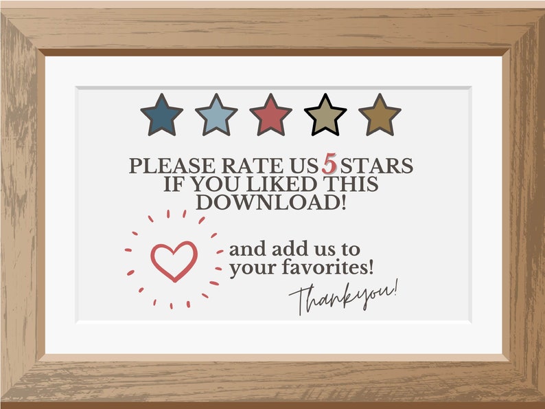 Może przedstawiać: Ramka z białym tłem i brązową drewnianą ramą. W ramce znajduje się znak z pięcioma gwiazdami, sercem i tekstem "PLEASE RATE US 5 STARS IF YOU LIKED THIS DOWNLOAD! and add us to your favorites! Thank you!"