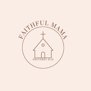 Faithful Mama SVGs (with and without scripture)