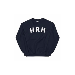 HRH Sweatshirt in Navy Blue - A Collection Inspired by The Royal Family & As seen in PopSugar Holiday Gift Guide