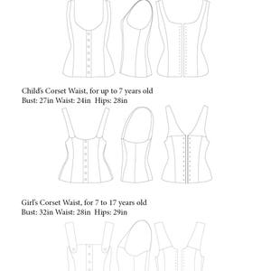 Puede incluir: Dibujo de l&iacute;nea de tres patrones de cors&eacute; diferentes para ni&ntilde;os. El primer patr&oacute;n es para ni&ntilde;as de 11 a 15 a&ntilde;os, el segundo es para ni&ntilde;os de hasta 7 a&ntilde;os, y el tercero es para ni&ntilde;as de 7 a 17 a&ntilde;os. Cada patr&oacute;n incluye medidas para el busto, la cintura y las caderas en pulgadas.