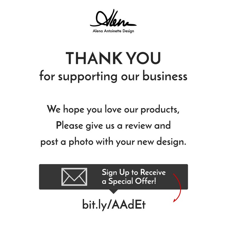 May include: A white graphic with the text "THANK YOU for supporting our business." The image also includes the text "Sign Up to Receive a Special Offer!" and a link to a website.