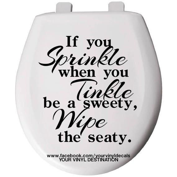 If You Sprinkle When You Tinkle Toilet Seat Decal Etsy
