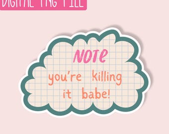 You're Killing It Babe PNG / Quirky PNG / Sticker PNG / Cute Girly Png / Design Digital Download