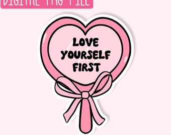 Love Yourself First PNG / Quirky PNG / Sticker PNG / Cute Girly Png / Design Digital Download