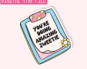 You're Doin Amazing Sweetie PNG / Quirky PNG / Sticker PNG / Cute Girly Png / Design Digital Download