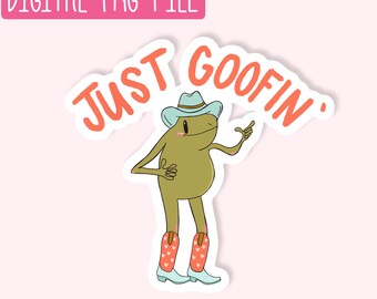 Just Goofin PNG / Quirky PNG / Sticker PNG / Cute Girly Png / Design Digital Download