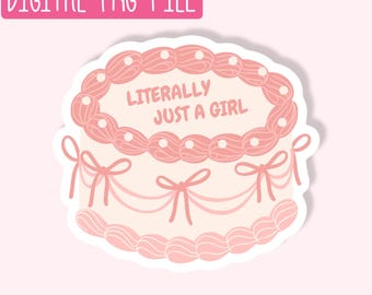 Literally Just A Girl Cake PNG / Quirky PNG / Sticker PNG / Cute Girly Png / Design Digital Download