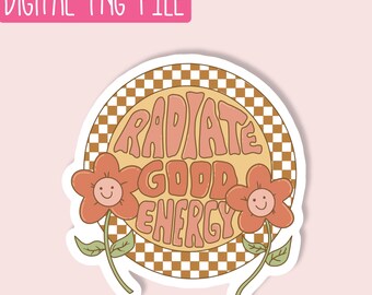 Radiate Good Energy PNG / Retro PNG / Sticker PNG / Cute Girly Png / Design Digital Download